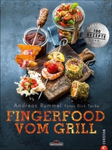 Fingerfood vom Grill - Andreas Rummel