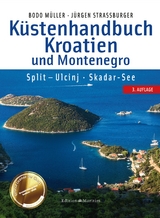 Küstenhandbuch Kroatien und Montenegro - Bodo Müller, Jürgen Straßburger