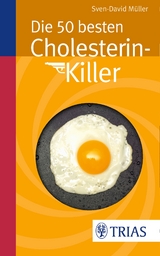 Die 50 besten Cholesterin-Killer - Sven-David Müller