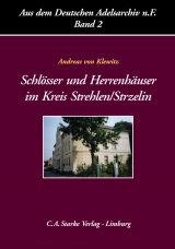 Schlösser und Herrenhäuser im niederschlesischen Kreis Strehlen /Strzelin - Andreas von Klewitz