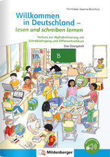 Willkommen in Deutschland – lesen und schreiben lernen - Tina Kresse, Susanne McCafferty