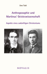 Anthroposophie und Martinus Geisteswissenschaft - Uwe Todt