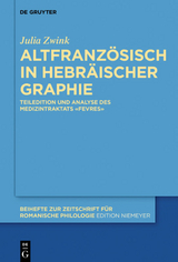 Altfranzösisch in hebräischer Graphie - Julia Zwink