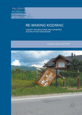 Re-Making Kozarac - Sebina Sivac-Bryant