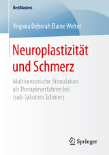 Neuroplastizität und Schmerz - Virginia Deborah Elaine Welter