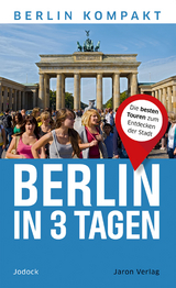 Berlin in 3 Tagen - Jodock