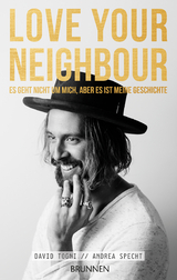 LOVE YOUR NEIGHBOUR - David Togni, Andrea Specht