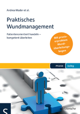 Praktisches Wundmanagement - Andrea Mader