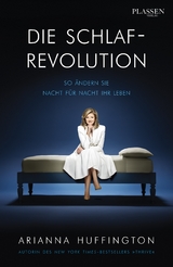 Die Schlaf-Revolution - Arianna Huffington