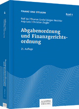 Abgabenordnung und Finanzgerichtsordnung - Ax, Rolf; Große, Thomas; Melchior, Jürgen; Lotz, Anja; Ziegler, Christian