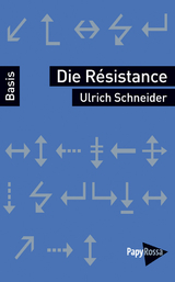 Die Résistance - Ulrich Schneider