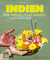 Indien - Der heilige Fluss Ganges - Frank Bienewald