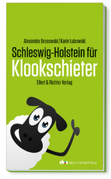 Schleswig-Holstein für Klookschieter - Alexandra Brosowski, Karin Lubowski