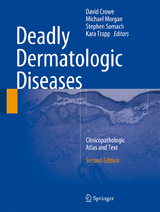 Deadly Dermatologic Diseases - 