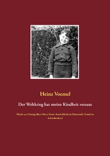 Der Weltkrieg hat meine Kindheit versaut - Heinz Voemel