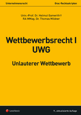 Wettbewerbsrecht I - UWG - Gamerith, Helmut; Mildner, Thomas