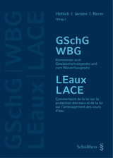 Kommentar zum Gewässerschutzgesetz und zum Wasserbaugesetz / Commentaire de la loi sur la protection des eaux et de la loi sur l'aménagement des cours d'eau - Roland Norer