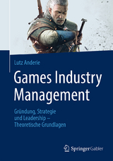 Games Industry Management - Lutz Anderie