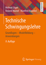 Technische Schwingungslehre - Helmut Jäger, Roland Mastel, Manfred Knaebel