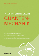 Wiley-Schnellkurs Quantenmechanik - Wilhelm Kulisch