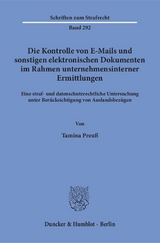 Die Kontrolle von E-Mails und sonstigen elektronischen Dokumenten im Rahmen unternehmensinterner Ermittlungen. - Tamina Preuß