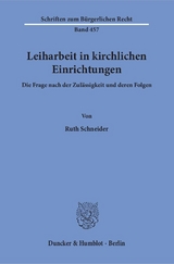 Leiharbeit in kirchlichen Einrichtungen. - Ruth Schneider