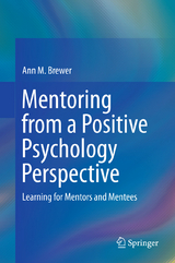 Mentoring from a Positive Psychology Perspective - Ann M. Brewer