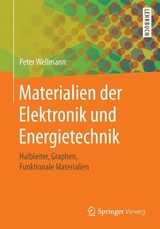 Materialien der Elektronik und Energietechnik - Peter Wellmann