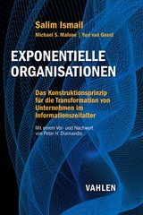 Exponentielle Organisationen - Salim Ismail, Michael S. Malone, Yuri van Geest