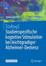 StaKogS - Stadienspezifische kognitive Stimulation bei leichtgradiger Alzheimer-Demenz - Verena Buschert