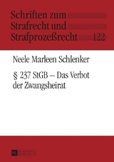 § 237 StGB – Das Verbot der Zwangsheirat - Neele Marleen Schlenker