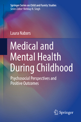 Medical and Mental Health During Childhood - Laura Nabors