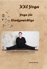 XXL Yoga - Yoga für Starkgewichtige - Claudia Roemert