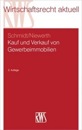 Kauf und Verkauf von Gewerbeimmobilien - Schmidt, Detlef; Niewerth, Johannes