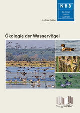 Ökologie der Wasservögel - Lothar Kalbe