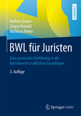 BWL für Juristen - Andreas Daum, Jürgen Petzold, Matthias Pletke