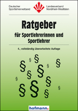 Ratgeber für Sportlehrerinnen und Sportlehrer - Deutscher Sportlehrerverband Landesverband Nordrhein-Westfalen; Kloos, Günter; Köster, Rudolf; Thomann, Claus