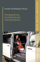 Perspektiven musikalischer Interpretation - 