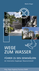 Wege zum Wasser - Martin Kluger