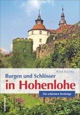 Burgen und Schlösser in Hohenlohe - Frank Buchali