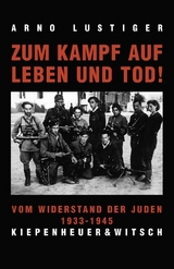 Zum Kampf auf Leben und Tod - Lustiger, Arno