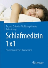 Schlafmedizin 1x1 - Tatjana Crönlein, Wolfgang Galetke, Peter Young