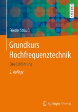 Grundkurs Hochfrequenztechnik - Frieder Strauß