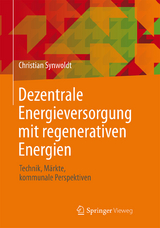 Dezentrale Energieversorgung mit regenerativen Energien - Christian Synwoldt