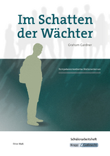 Im Schatten der Wächter – Graham Gardner – Schülerarbeitsheft - Elinor Matt