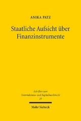 Staatliche Aufsicht über Finanzinstrumente - Anika Patz