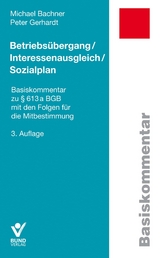 Betriebsübergang/Interessenausgleich/ Sozialplan - Michael Bachner, Peter Gerhardt