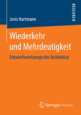 Wiederkehr und Mehrdeutigkeit - Jonis Hartmann