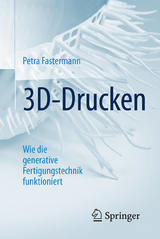 3D-Drucken - Petra Fastermann