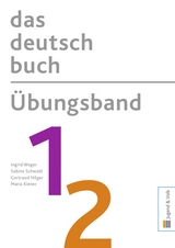 das deutschbuch / Übungsband 1/2 - Ingrid Weger, Sabine Schwabl